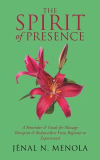 Cover image: The Spirit of Presence 9781504376150