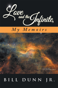 Imagen de portada: Love and the Infinite, My Memoirs 9781504377546