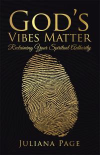 Cover image: God’S Vibes Matter 9781504378017