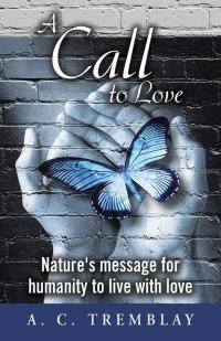 Cover image: A Call to Love 9781504378062