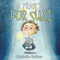 Cover image: A Prayer for Suzi 9781504378277