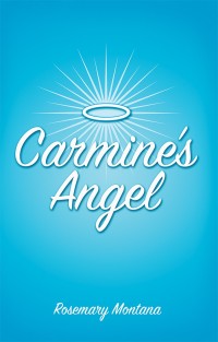 Cover image: Carmine’s Angel 9781504380614