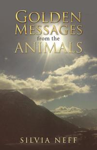 Omslagafbeelding: Golden Messages from the Animals 9781504380690