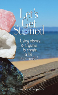Cover image: Let’S Get Stoned 9781504382014