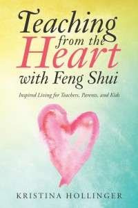 Cover image: Teaching from the Heart with Feng Shui 9781504382168