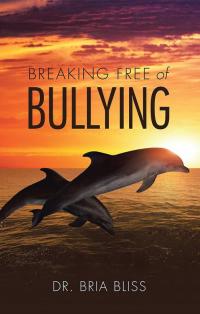 Imagen de portada: Breaking Free of Bullying 9781504383516
