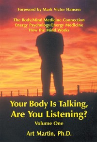 Cover image: Your Body Is Talking Are You Listening? Volume One 9781504384858
