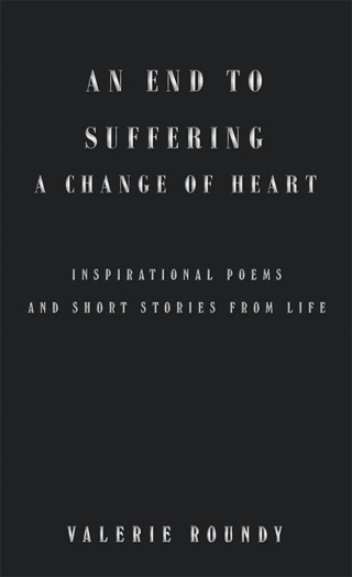 Cover image: An End to Suffering a Change of Heart 9781504386678