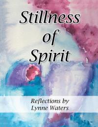 Cover image: Stillness of Spirit 9781504387705