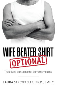 表紙画像: Wife Beater Shirt Optional 9781504388214