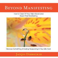 Cover image: Beyond Manifesting 9781504388788