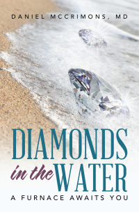 Cover image: Diamonds in the Water 9781504388764