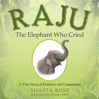 Omslagafbeelding: Raju the Elephant Who Cried 9781504390071