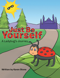 Cover image: Just Be Yourself 9781504390170