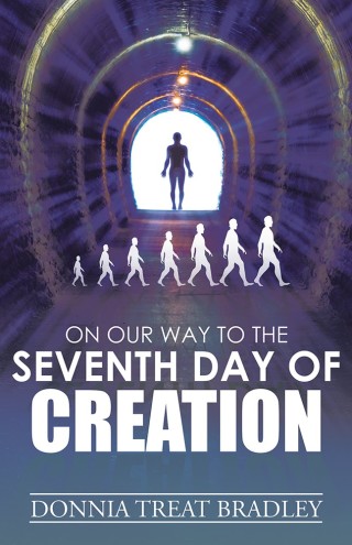 Cover image: On Our Way to the Seventh Day of Creation 9781504390491