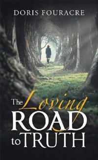 Imagen de portada: The Loving Road to Truth 9781504390583