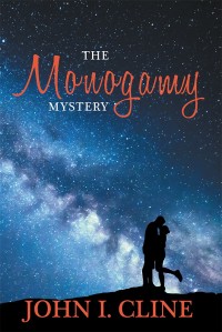 Cover image: The Monogamy Mystery 9781504391573