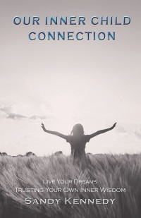 Cover image: Our Inner Child Connection 9781504392112