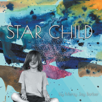 Cover image: Star Child 9781504393119