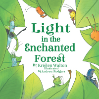 Imagen de portada: Light in the Enchanted Forest 9781504394369
