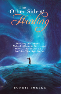 Cover image: The Other Side of Healing 9781504394604