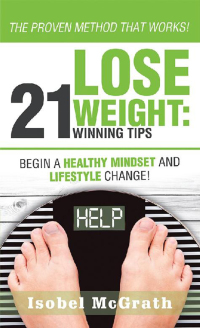 Cover image: Lose Weight: 21 Winning Tips 9781504394680