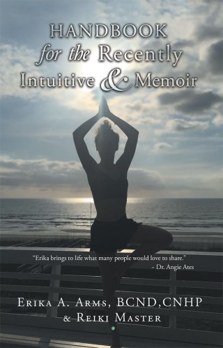 Cover image: Handbook for the Recently Intuitive & Memoir 9781504394741