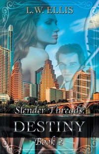 Cover image: Slender Threads: Destiny 9781504395694