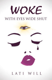 Titelbild: Woke with Eyes Wide Shut 9781504398374