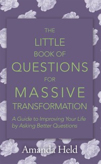 Imagen de portada: The Little Book of Questions for Massive Transformation 9781504398459