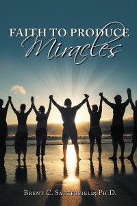 Cover image: Faith to Produce Miracles 9781504398527