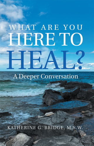 Cover image: What Are You Here to Heal? 9781504399050