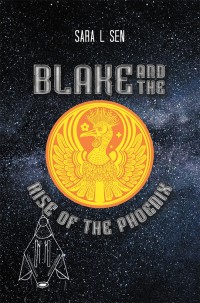 Titelbild: Blake and the Rise of the Phoenix 9781504399371