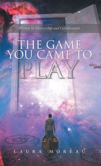 Cover image: The Game You Came to Play 9781504399470