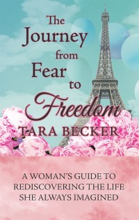 Cover image: The Journey from Fear to Freedom 9781504399623