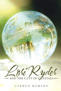 Cover image: Lori Ryder and the City of Crystals 9781504399869