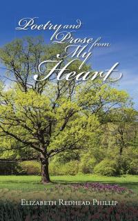 Cover image: Poetry and Prose from My Heart 9781504900027