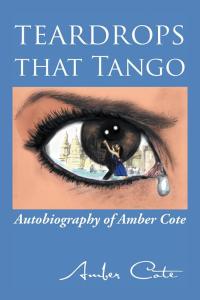 Imagen de portada: Teardrops That Tango 9781504900058