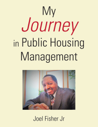 Omslagafbeelding: My Journey in Public Housing Management 9781504901024