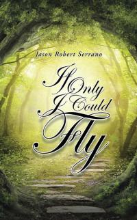 Cover image: If Only I Could Fly 9781504901482