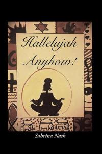 Cover image: Hallelujah Anyhow! 9781504902038