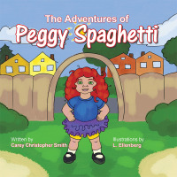 Imagen de portada: The Adventure's of Peggy Spaghetti 9781504902410