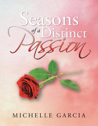 Imagen de portada: Seasons of a Distinct Passion 9781504903196