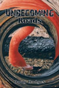 Cover image: Unbecoming Roads 9781504903820