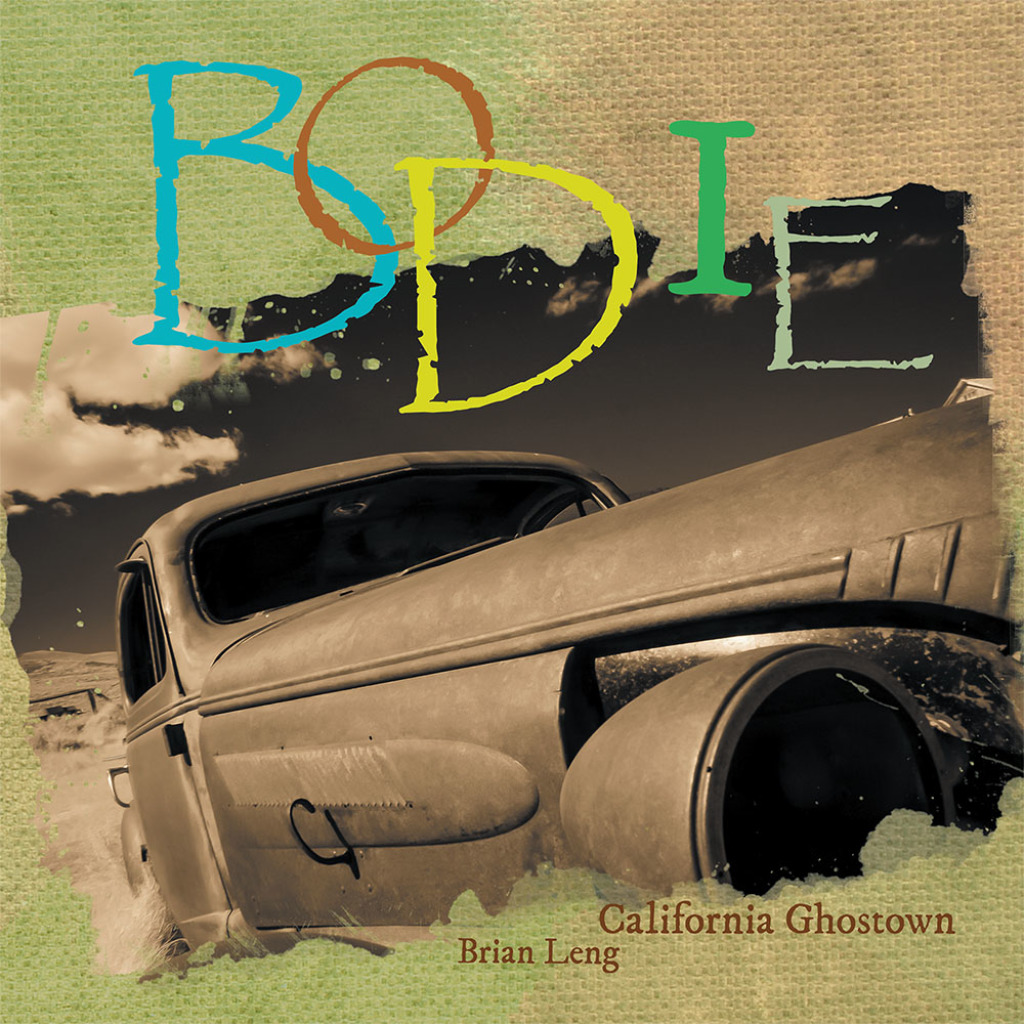 Bodie California Ghostown