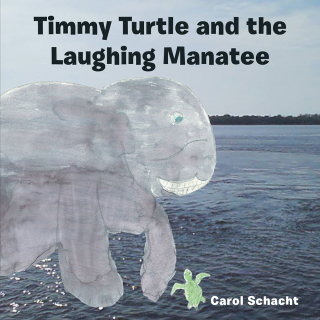 表紙画像: Timmy Turtle and the Laughing Manatee 9781504906845