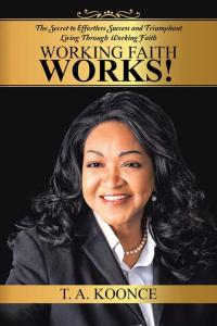 Imagen de portada: Working Faith Works! 9781504906937