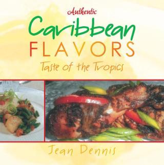 Imagen de portada: Authentic Caribbean Flavors 9781504907026