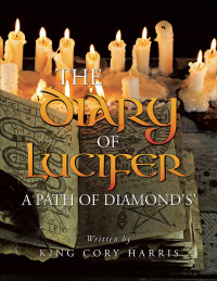 Cover image: The Diary of Lucifer a Path of Diamond's' 9781504908245