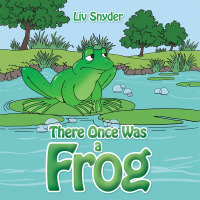 Cover image: There Once Was a Frog 9781504908856